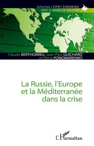 La Russie, l'Europe et la Méditerranée dans la crise