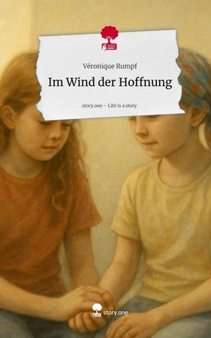Im Wind der Hoffnung. Life is a Story - story.one