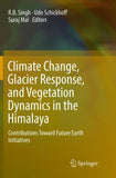 Climate Change, Glacier Response, and Vegetation Dynamics in the Himalaya