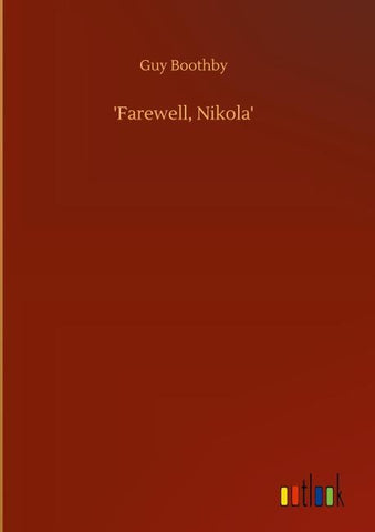 'Farewell, Nikola'