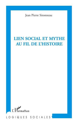 Lien social et mythe au fil de l'histoire