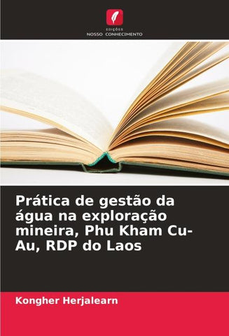 Prática de gestão da água na exploração mineira, Phu Kham Cu-Au, RDP do Laos