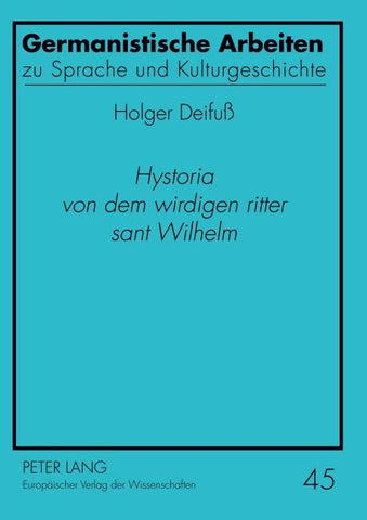 'Hystoria von dem wirdigen ritter sant Wilhelm'