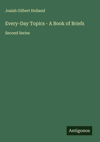 Every-Day Topics - A Book of Briefs