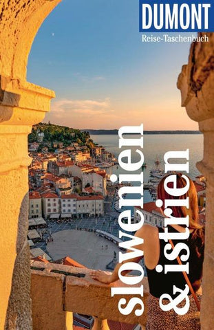 DUMONT Reise-Taschenbuch Reiseführer Slowenien & Istrien