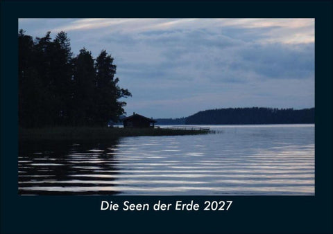 Die Seen der Erde 2027 Fotokalender DIN A5