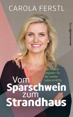 Vom Sparschwein zum Strandhaus