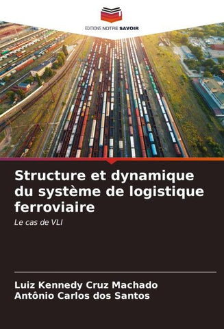 Structure et dynamique du système de logistique ferroviaire