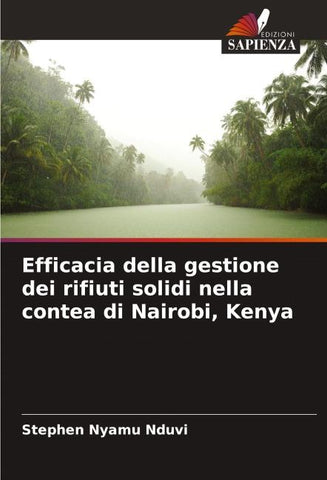 Efficacia della gestione dei rifiuti solidi nella contea di Nairobi, Kenya