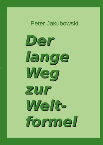 Der lange Weg zur Weltformel