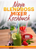 Ninja BlendBoss Mixer Kochbuch