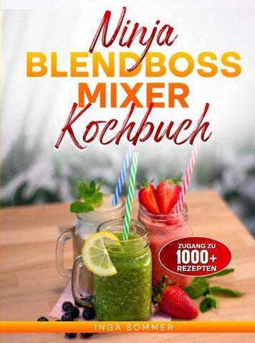 Ninja BlendBoss Mixer Kochbuch