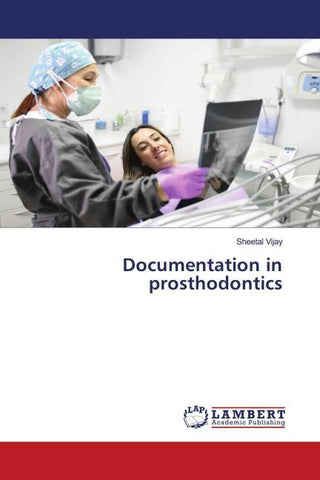 Documentation in prosthodontics