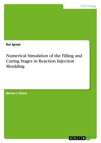 Numerical Simulation of the Filling and Curing Stages in Reaction Injection Moulding