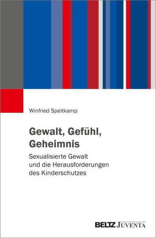 Gewalt, Gefühl, Geheimnis