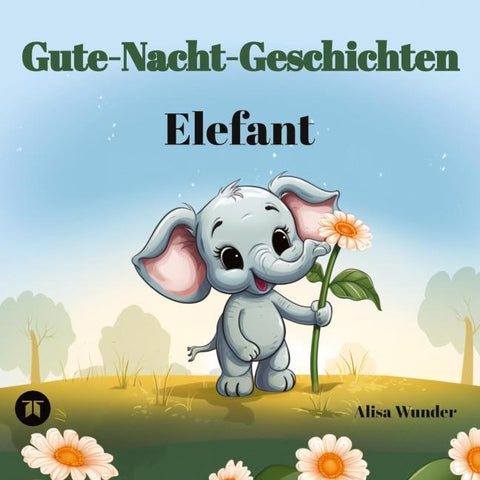 Gute-Nacht-Geschichten - Elefant