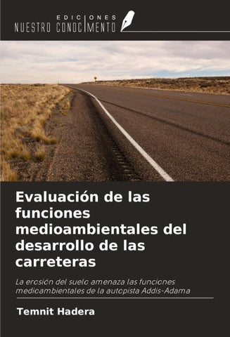 Evaluación de las funciones medioambientales del desarrollo de las carreteras