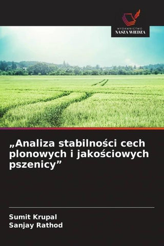 "Analiza stabilno¿ci cech plonowych i jako¿ciowych pszenicy"