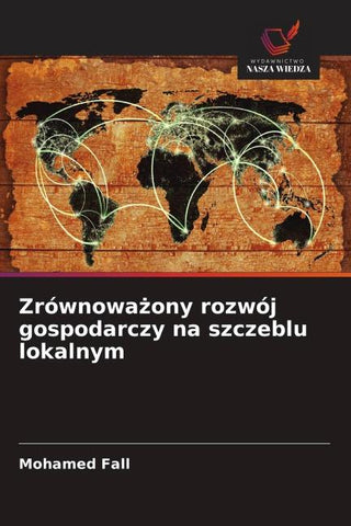 Zrównowa¿ony rozwój gospodarczy na szczeblu lokalnym