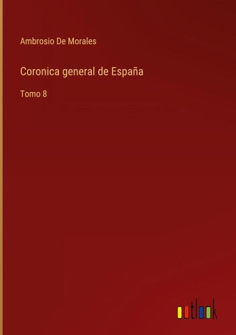 Coronica general de España