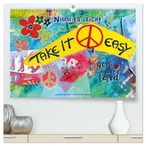 Take it easy Nimm es leicht (hochwertiger Premium Wandkalender 2026 DIN A2 quer), Kunstdruck in Hochglanz
