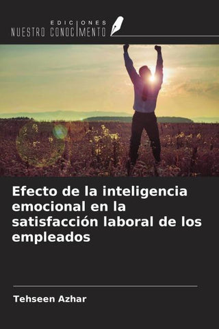 Efecto de la inteligencia emocional en la satisfacción laboral de los empleados