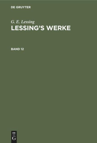 Lessing’s Werke. Band 12