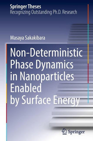 Non-Deterministic Phase Dynamics in Nanoparticles Enabled by Surface Energy