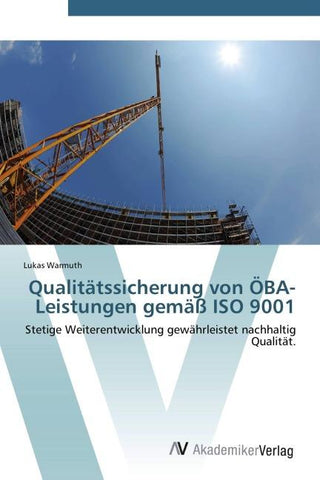 Qualitätssicherung von ÖBA-Leistungen gemäß ISO 9001