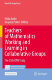 Teachers of Mathematics Working and Learning in Collaborative Groups