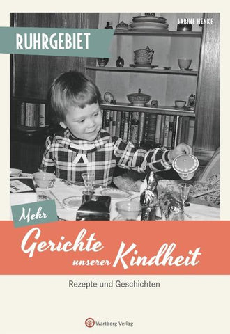 Ruhrgebiet - Mehr Gerichte unserer Kindheit