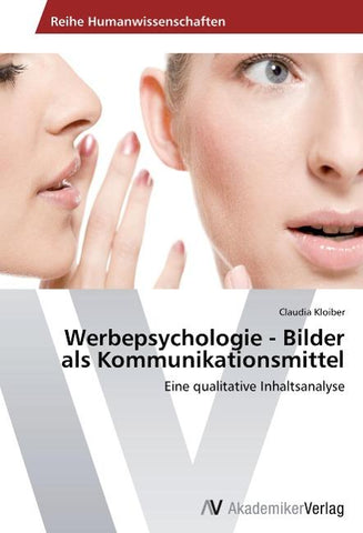 Werbepsychologie - Bilder als Kommunikationsmittel