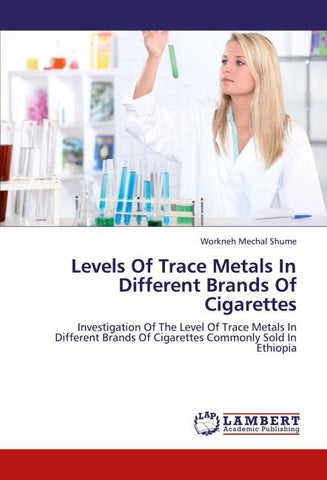 Levels Of Trace Metals In Different Brands Of Cigarettes