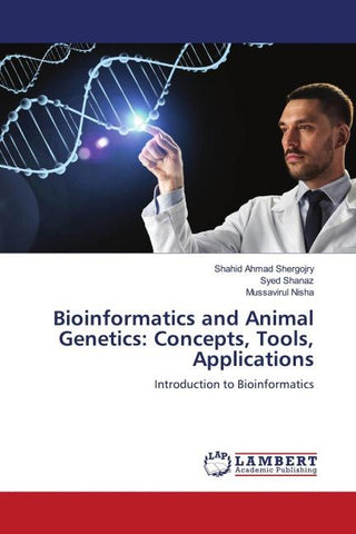 Bioinformatics and Animal Genetics: Concepts, Tools, Applications