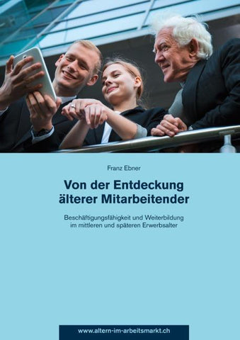 Von der Entdeckung älterer Mitarbeitender