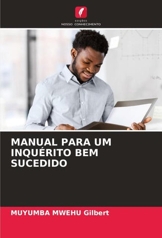 MANUAL PARA UM INQUÉRITO BEM SUCEDIDO