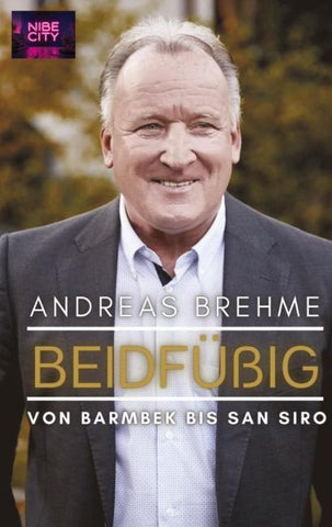 Beidfüßig - Von Barmbek bis San Siro