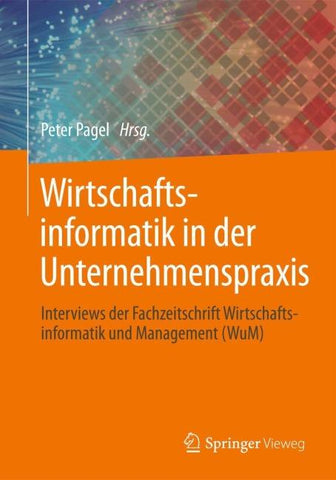 Wirtschaftsinformatik in der Unternehmenspraxis