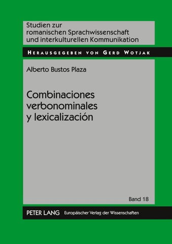 Combinaciones verbonominales y lexicalización