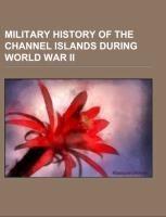 Military history of the Channel Islands during World War II