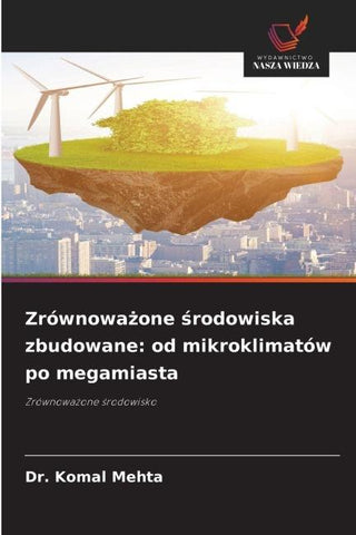 Zrównowa¿one ¿rodowiska zbudowane: od mikroklimatów po megamiasta