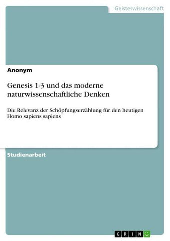 Genesis 1-3 und das moderne naturwissenschaftliche Denken