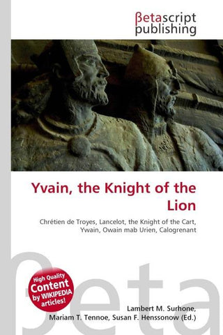 Yvain, the Knight of the Lion