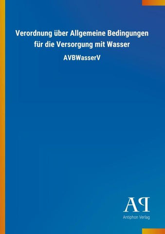 Verordnung über Allgemeine Bedingungen für die Versorgung mit Wasser