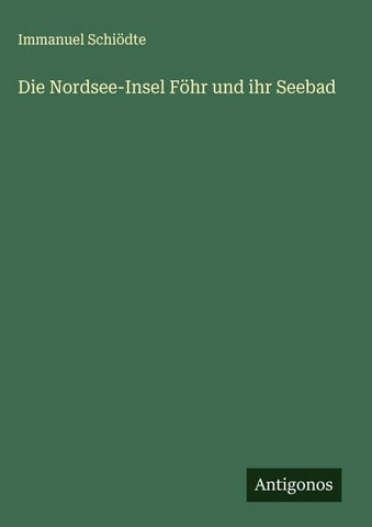 Die Nordsee-Insel Föhr und ihr Seebad
