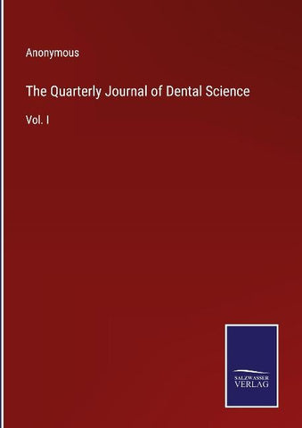 The Quarterly Journal of Dental Science