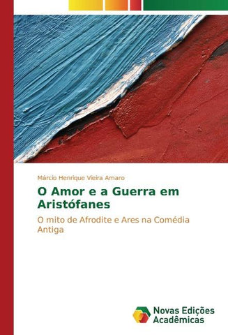O Amor e a Guerra em Aristófanes