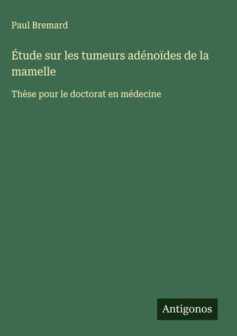 Étude sur les tumeurs adénoïdes de la mamelle