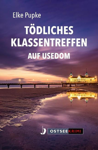 Tödliches Klassentreffen auf Usedom