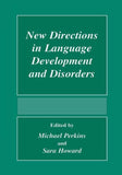 New Directions In Language Development And Disorders